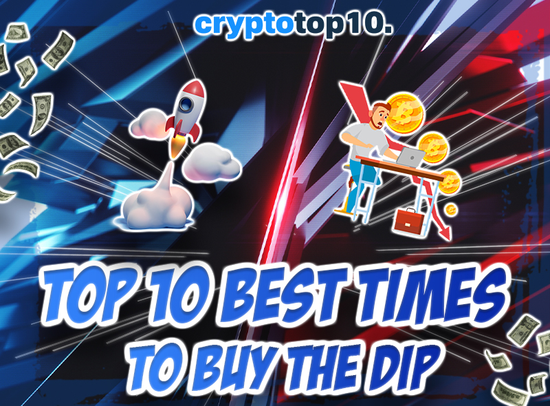 Top 10 best times to buy the dip