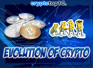 The History and Evolution of Cryptocurrency